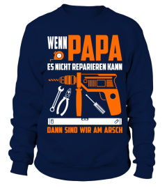 WENN PAPA ES NICHT REPARIEN KANN