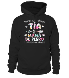 Tengo Dos Titulos Tía Y Mamá De Perro