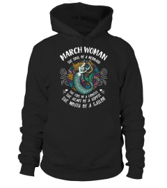 March Woman The soul of a Mermaid The Face of A Lioness The heart of a hippie Mouth of a Sailor