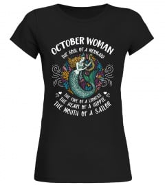 October Woman The soul of a Mermaid The Face of A Lioness The heart of a hippie Mouth of a Sailor