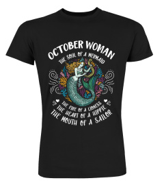 October Woman The soul of a Mermaid The Face of A Lioness The heart of a hippie Mouth of a Sailor