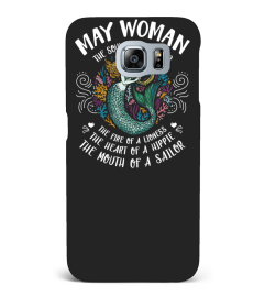 May Woman The soul of a Mermaid The Face of A Lioness The heart of a hippie Mouth of a Sailor