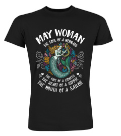 May Woman The soul of a Mermaid The Face of A Lioness The heart of a hippie Mouth of a Sailor