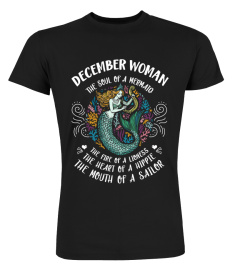 December Woman The soul of a Mermaid The Face of A Lioness The heart of a hippie Mouth of a Sailor