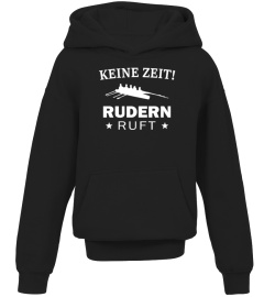 RUDERN KEINE ZEIT!!