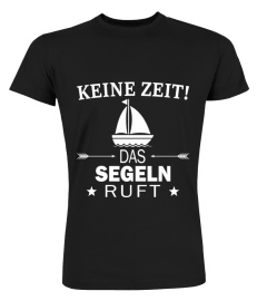 SEGELN KEINE ZEIT!!