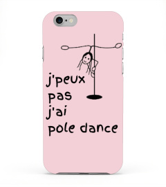 coque "j'peux pas j'ai pole dance"