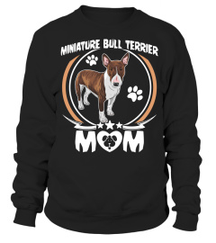 MINIATURE BULL TERRIER MOM SHIRT DOG OWNERS GIFTS