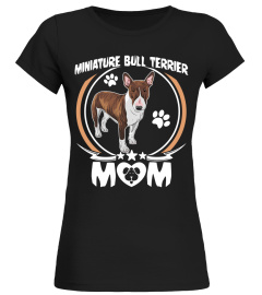 MINIATURE BULL TERRIER MOM SHIRT DOG OWNERS GIFTS