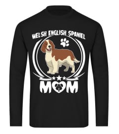 WELSH ENGLISH SPANIEL MOM GIFT FOR DOG OWNERS TEES