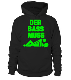 Der Bass muss ficken