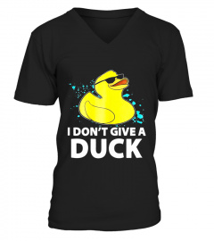 I Dont Give A Duck T Shirt