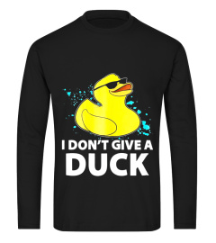 I Dont Give A Duck T Shirt