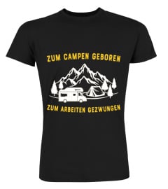 CAMPING ZUM CAMPEN GEBOREN 1