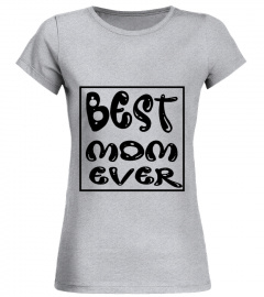 mom Best mom Ever Womens T Shirt