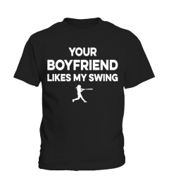 YOUR BOYFRIEND LIKES MY SWING - SOFTBALL