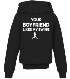 YOUR BOYFRIEND LIKES MY SWING - SOFTBALL