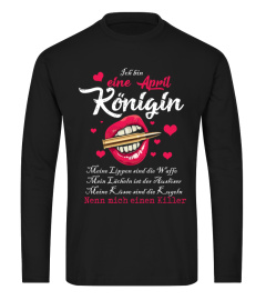 Ich bin eine April Königin Nenn mich einen Killer Tee 4