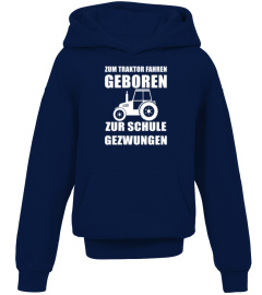 zum traktor fahren geboren zur schule gezwungen