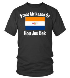 Praat Afrikaans Of Hou Jou Bek- Tee