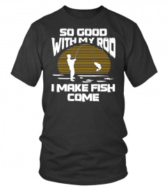 I MAKE FISH COME