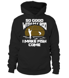 I MAKE FISH COME