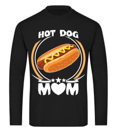 Hot Dog Mom T Shirt Funny Cute Mothers Day Gift