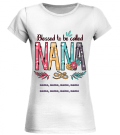 Blessed to be called NaNa custom shirt