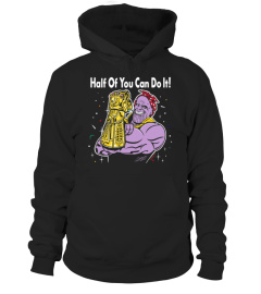 Thanos Pride Half of you funny T-Shirt