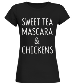 SWEET TEA MASCARA AND CHIKENS