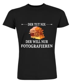 DER WILL NUR FOTOGRAFIEREN