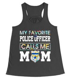 My favorite Police Officer calls me Mom