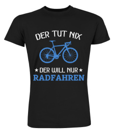 Der tut nix - Radfahren