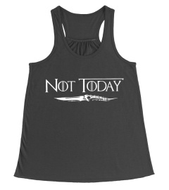 Not today game of thrones shirt