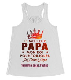 meilleur Papa mon roi pour toujour