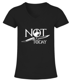 NOT TODAY - Limited Edition