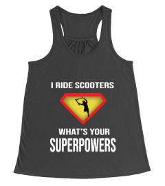 SCOOTER SUPERPOWERS