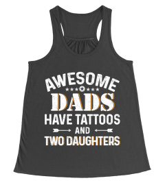 Awesome Dads Have Tattoos Two Daughters