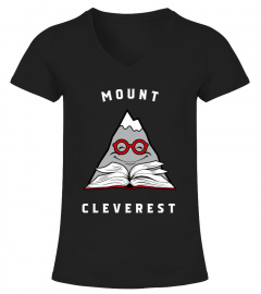 Mount Cleverest Fun Gift Shirt for Philosophers Book Lovers Writers Authors Book Rats English Teachers and Mountain Climbers