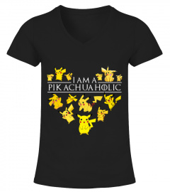 I AM A pikachuAHOLIC - U030519