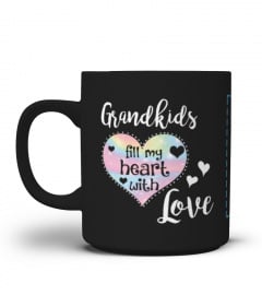 GRANDKIDS FILL MY HEART WITH LOVE