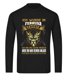 Ich wurde im Februar geboren gib mir keinen Anlass dafür meine teuflische Seite zu zeigen Tee