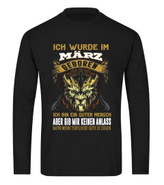 Ich wurde im März geboren gib mir keinen Anlass dafür meine teuflische Seite zu zeigen Tee