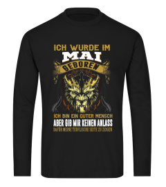 Ich wurde im Mai geboren gib mir keinen Anlass dafür meine teuflische Seite zu zeigen Tee