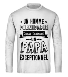 Un Homme Formidable donne toujours un Papa Exceptionnel