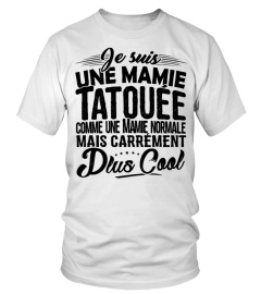 Je suis une Mamie Tatouée - Cadeau Anniversaire Grand-Mere