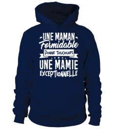 Une Maman formidable donne toujours une Mamie Exceptionnelle