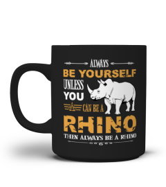 Rhino t shirt always be yourself