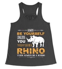 Rhino t shirt always be yourself