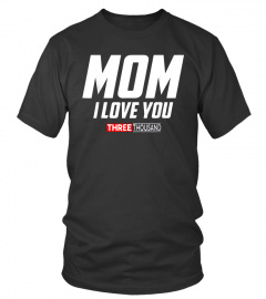 Mom I Love You 3000 Funny Mother's Day Gift Shirt